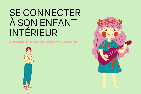 Guérir Enfant intérieur